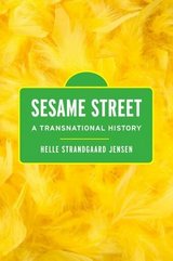 Cover of Sesame Street: A Transnational History